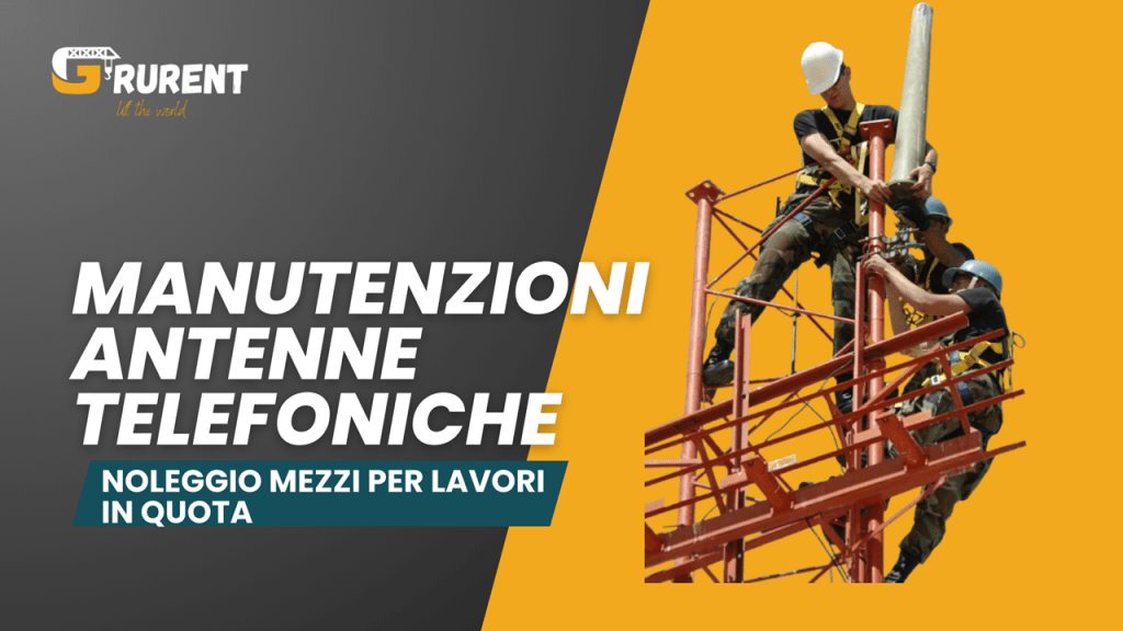 Manutenzioni antenne telefoniche-noleggio mezzi